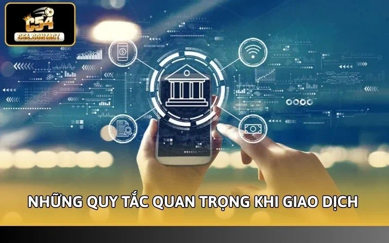 C54 hỗ trợ ngân hàng nào - Những quy tắc quan trọng